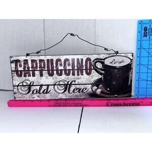 Cappuccino Sold Here plaque coffee shop decor Home